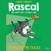 Trapped on the Tracks - Rascal 2 (Unabridged) - Chris Cooper