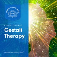 Gestalt Therapy - Centre of Excellence