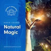Natural Magic - Centre of Excellence