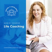 Life Coaching - Centre of Excellence