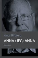 Anna (jeg) Anna - Klaus Rifbjerg