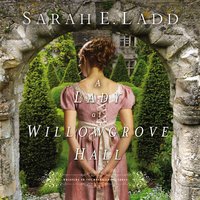 A Lady at Willowgrove Hall - Sarah E. Ladd