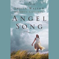 Angel Song - Sheila Walsh, Kathryn Cushman