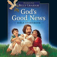 God's Good News Bible Storybook - Billy Graham