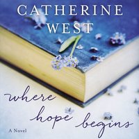 Where Hope Begins - Catherine West