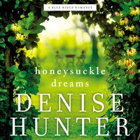 Honeysuckle Dreams - Denise Hunter