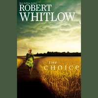 The Choice - Robert Whitlow