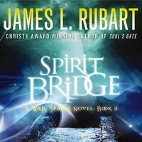 Spirit Bridge - James L. Rubart