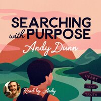 Searching With Purpose - Andy Dunn