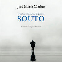 Aventuras e invenciones del profesor Souto - Jose María Merino