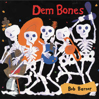 Dem Bones - Bob Barner