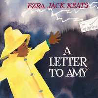 Letter to Amy, A - Ezra Jack Keats