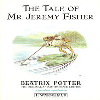 Tale of Mr. Jeremy Fisher - Beatrix Potter