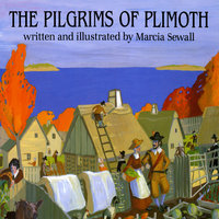 The Pilgrims Of Plimoth - Marcia Sewall