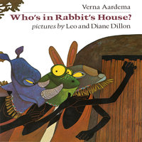 Who's In Rabbit's House? - Verna Aardema