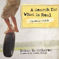 Finding Faith---A Search for What Is Real - Brian D. McLaren
