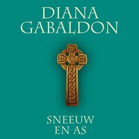 Sneeuw en as 1 De echo van de oorlog: De reiziger boek 6 - Diana Gabaldon