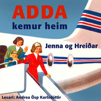 Adda kemur heim - Hreiðar Stefánsson, Jenna Jensdóttir