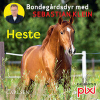 Bondegårdens dyr med Sebastian Klein: Heste - Sebastian Klein