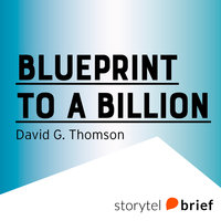Blueprint to a Billion - David G. Thomson