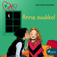 K niinku Klara 3 - Anna suukko! - Line Kyed Knudsen