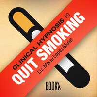 Clinical Hypnosis to Quit Smoking - Maria Lopez Mulet