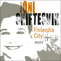 Finlandia City: Elämänkuvia - Joni Skiftesvik