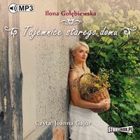 Tajemnice starego domu - Ilona Gołębiewska