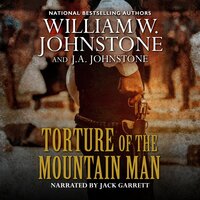 Torture of the Mountain Man - J.A. Johnstone, William W. Johnstone