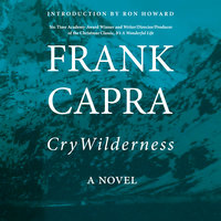 Cry Wilderness - Frank Capra
