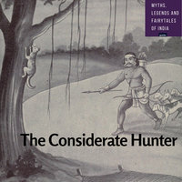 The Considerate Hunter - Amar Vyas