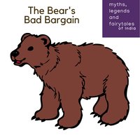 The Bears Bad Bargain - Amar Vyas