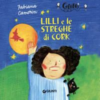 Lilli e le streghe di Cork - Fabiana Camerini