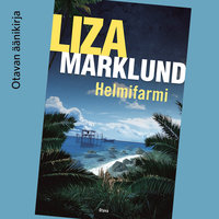 Helmifarmi - Liza Marklund