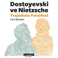 Dostoyevski ve Nietzsche - Lev Şestov