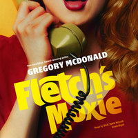 Fletch’s Moxie - Gregory Mcdonald