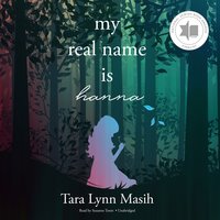 My Real Name Is Hanna - Tara Lynn Masih