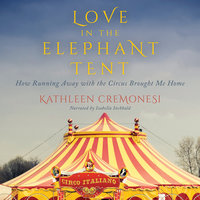 Love in the Elephant Tent - Kathleen Cremonesi