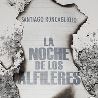 La noche de los alfileres - Santiago Roncagliolo