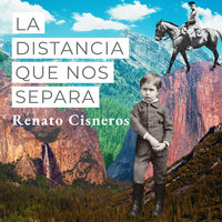 La distancia que nos separa - Renato Cisneros