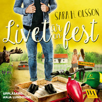 Livet är en fest - Sara H. Olsson
