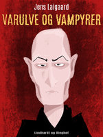 Varulve og vampyrer - Jens Laigaard