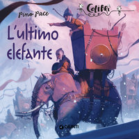 L'ultimo elefante - Pino Pace