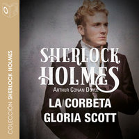 La corbeta Gloria Scott - Sir Arthur Conan Doyle