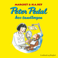 Peter Pedal hos tandlægen - Margret Rey, H. A. Rey, H.A. Rey