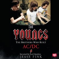 The Youngs : The Brothers Who Built AC/DC - Jesse Fink