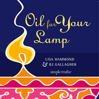 Oil for Your Lamp - BJ Gallagher, Lisa Hammond