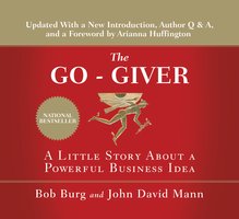 The Go-Giver: A Little Story About a Powerful Business Idea - John Mann, Bob Burg