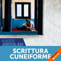 Scrittura Cuneiforme - Kader Abdolah