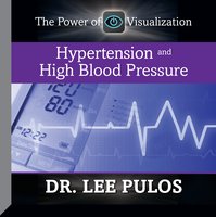 Hypertension and High Blood Pressure - Lee Pulos